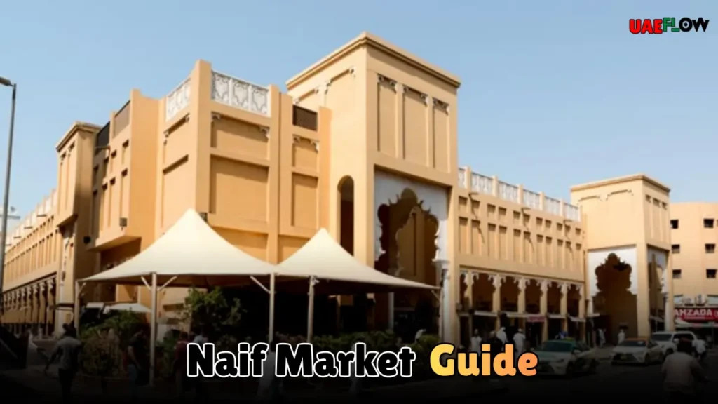 Naif Market Dubai
