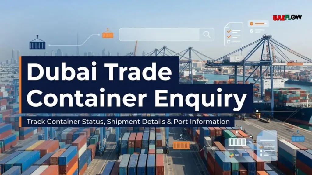Dubai Trade Container Enquiry